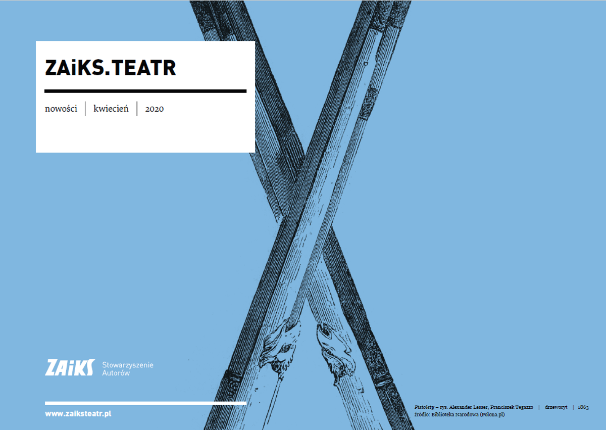 „ZAiKS. Teatr. Nowości”, kwiecień 2020