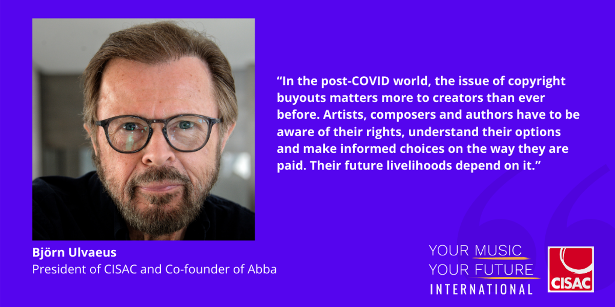 Björn Ulvaeus, prezes CISAC-u, dla  Your Music Your Future