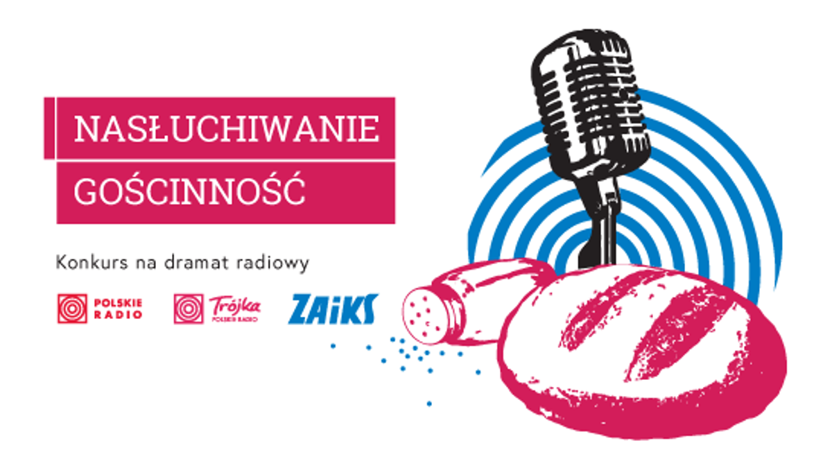 Konkurs Zaiks-u: Nasłuchiwanie: Gościnność