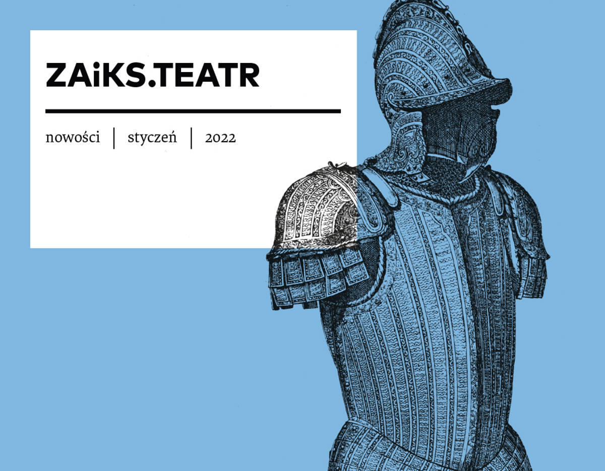 Informator „ZAiKS. Teatr. Nowości”, styczeń 2022