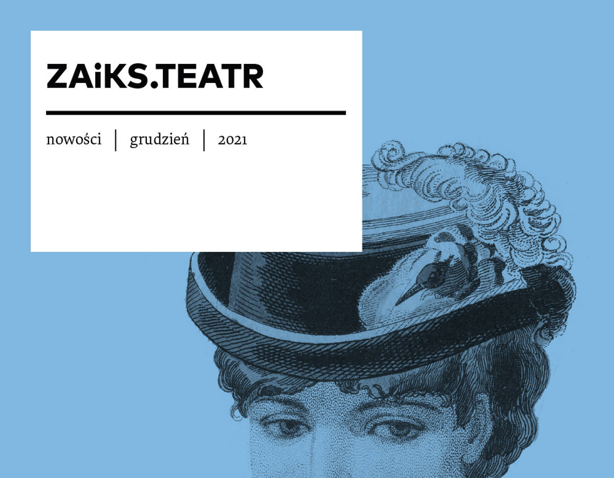 Informator „ZAiKS. Teatr. Nowości”, grudzień 2021